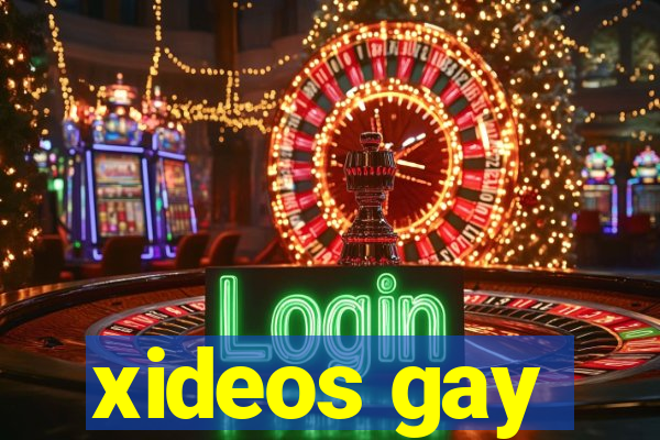 xideos gay